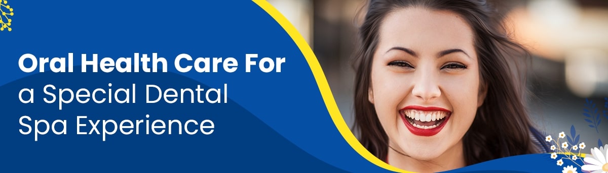 7 Reasons to Include Oracura's Solutions in Your Dental Spa!