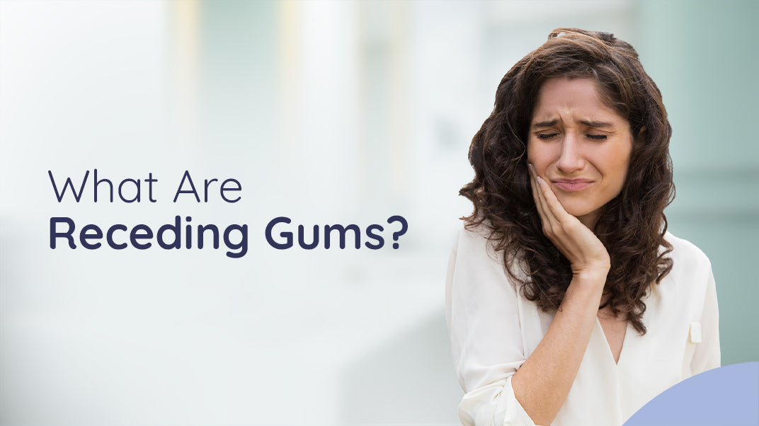 Receding Gums: What Is It and How to Stop It?