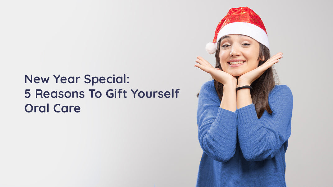 This New Year, Gift Yourself Upgraded Oral Care