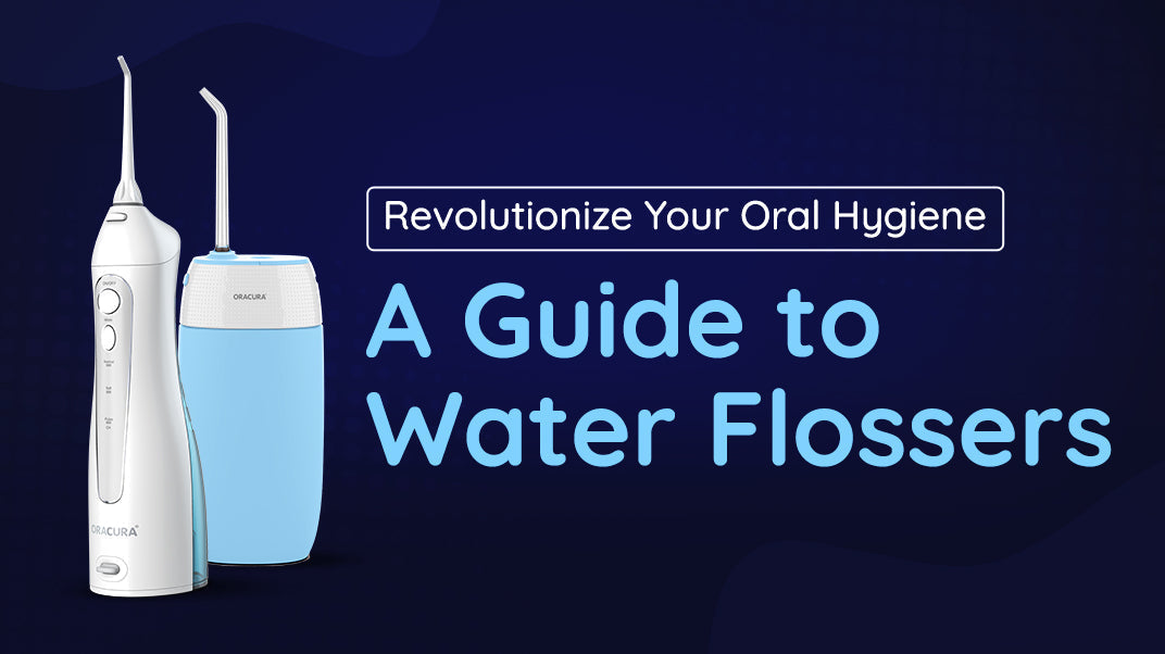 Revolutionize Your Oral Hygiene: A Guide to Water Flossers