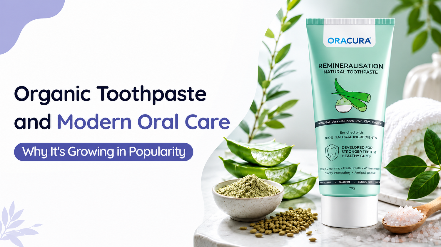 Organic Toothpaste and Modern Oral Care