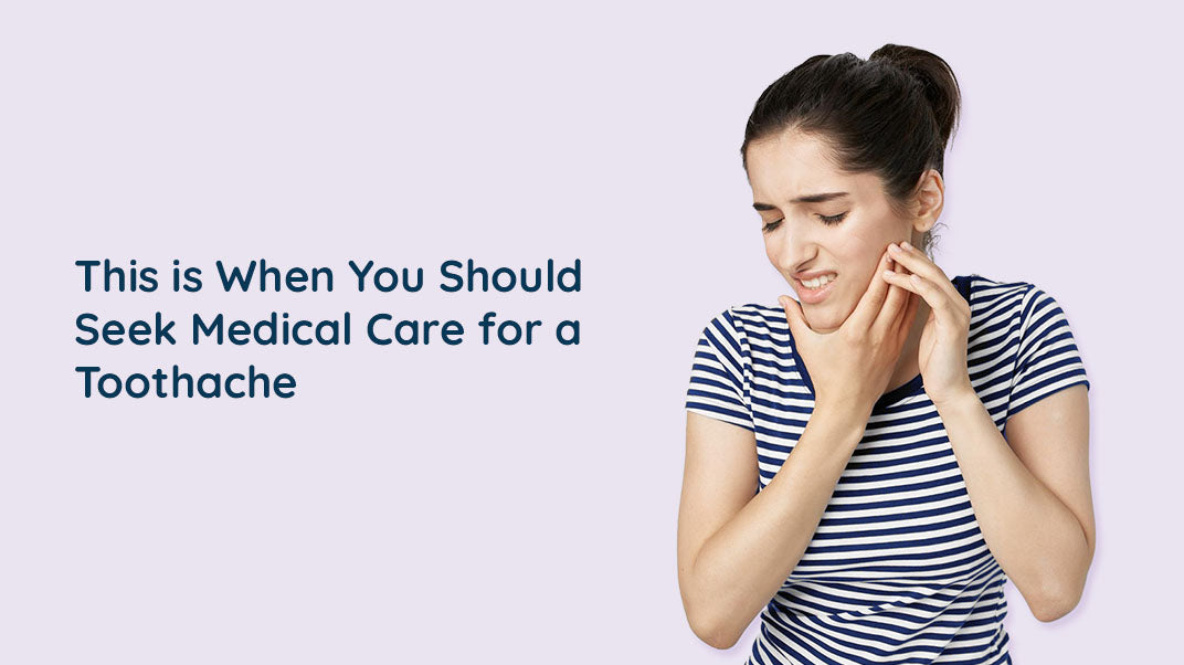 When To Seek Medical Care For A Toothache