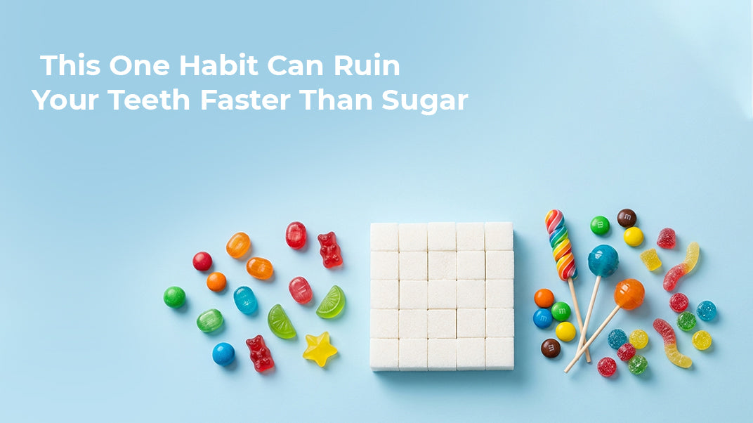 This One Habit Can Ruin Your Teeth Faster Than Sugar
